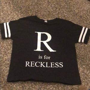 Toddler r is for reckless shirt